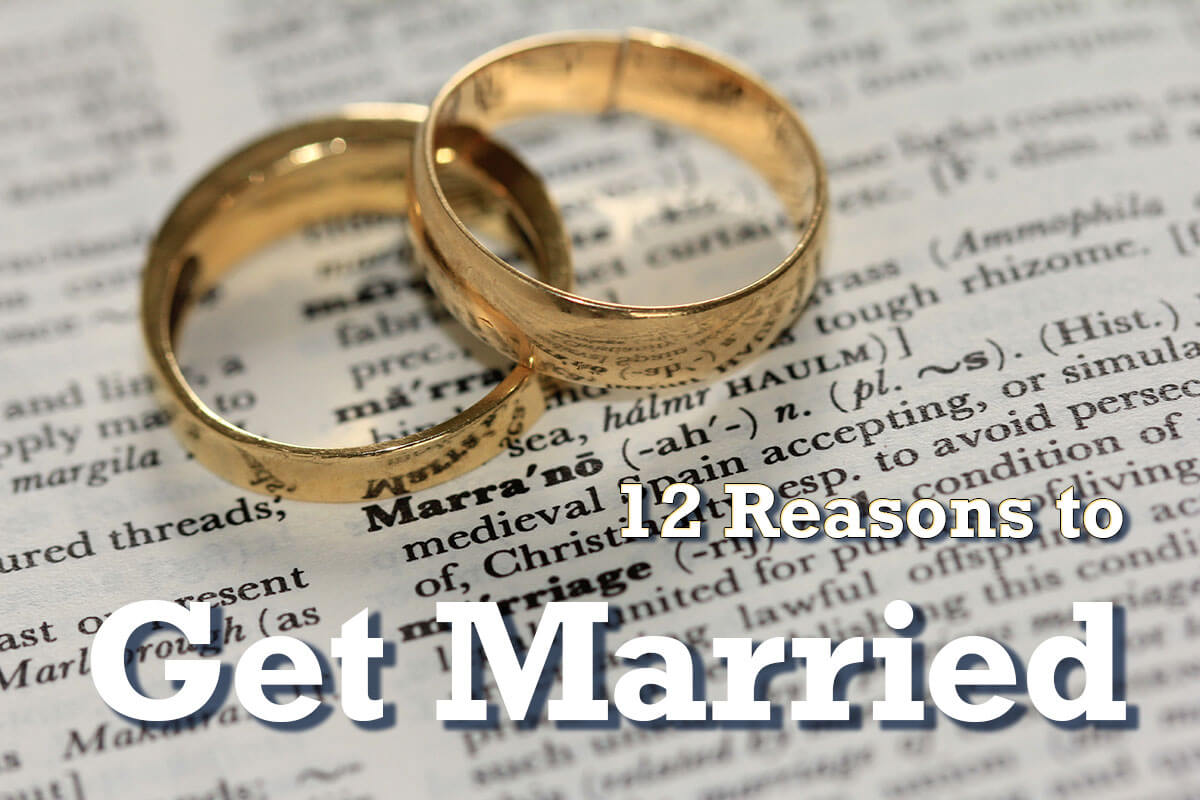 5 Reasons To Get Married