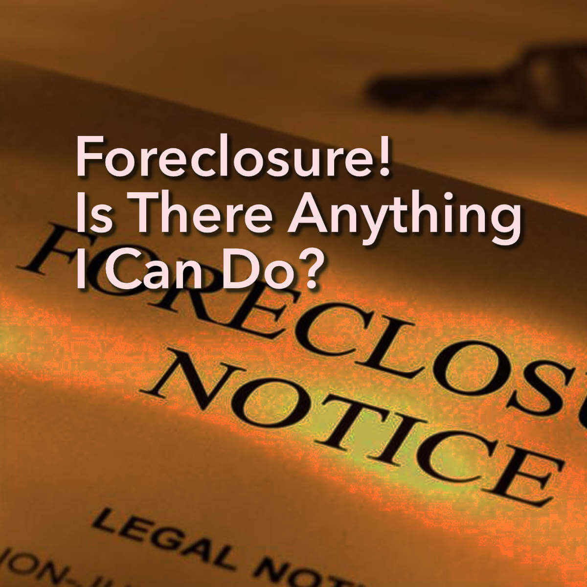 How Foreclosure Works And What To Do? • Litigation Lawyers Family