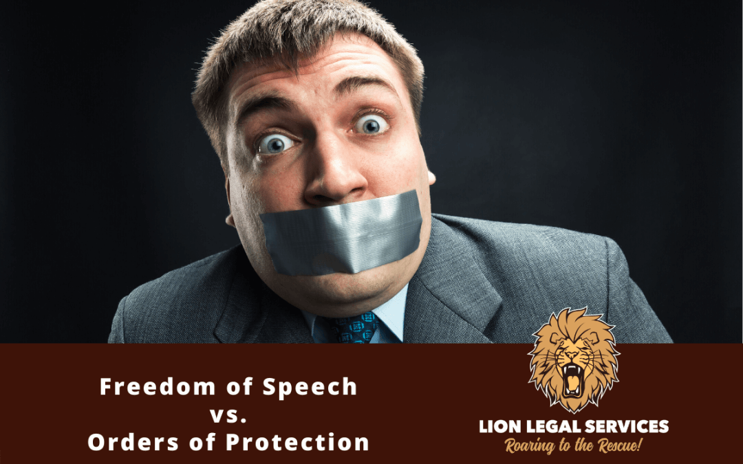 Freedom of Speech vs. Orders of Protection