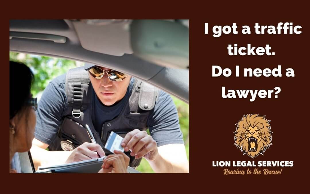 Do I Need A Lawyer For A Traffic Ticket?